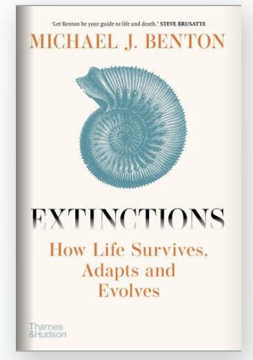 Extinctions: How Life Survives, Adapts and Evolves